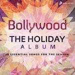 Bollywood: the Holiday Album - A.R. Rahman Song Download